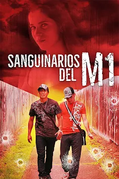 постер Sanguinarios del M1